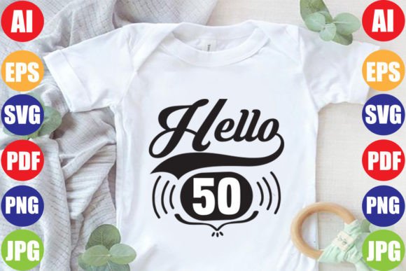 Hello 50: Friendly Graphics for T-Shirt Designs & Local Branding