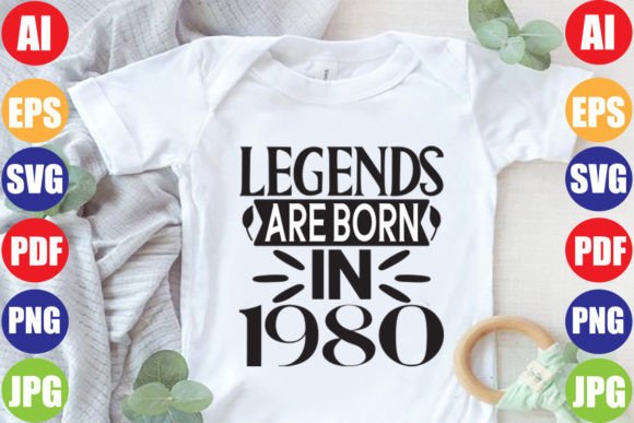 Legends Are Born in 1980: Graphics & T-Shirt Designs