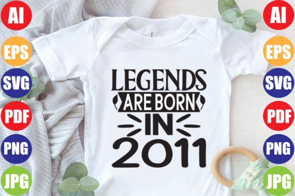 Legends Are Born in 2011: Graphics & T-Shirt Designs