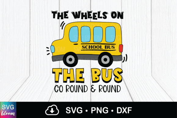 The Wheels on the Bus Go Round and Round